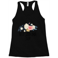 Floral Flowers Best Gramma Ever Saying Sarcasm Racerback Tank | Artistshot