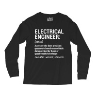 Electrical Engineer Definition Engineering Long Sleeve Shirts | Artistshot