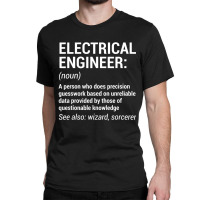 Electrical Engineer Definition Engineering Classic T-shirt | Artistshot