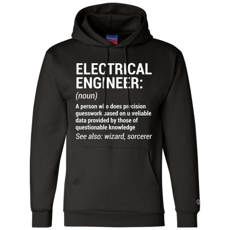 Electrical Engineer Definition Engineering Champion Hoodie by cm-arts | Artistshot