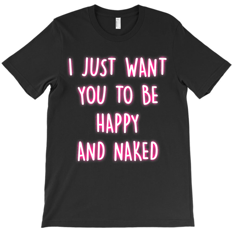 Happy And Naked Funny Saying Naughty Quotes Adult Humor Gift Women's  Pajamas Set. By Artistshot