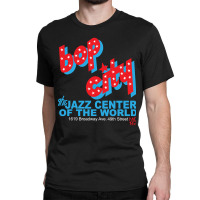 Bop City - Nyc Classic T-shirt | Artistshot