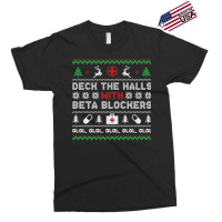 Ugly Xmas Sweater Deck The Halls With Beta Blockers Nurse Sweatshirt Exclusive T-shirt | Artistshot