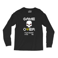 Game Over 1 Long Sleeve Shirts | Artistshot