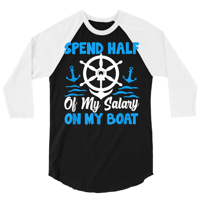 Anchor Design With Saying For Captain Pontoon Motor Boating T Shirt 3/4 Sleeve Shirt | Artistshot