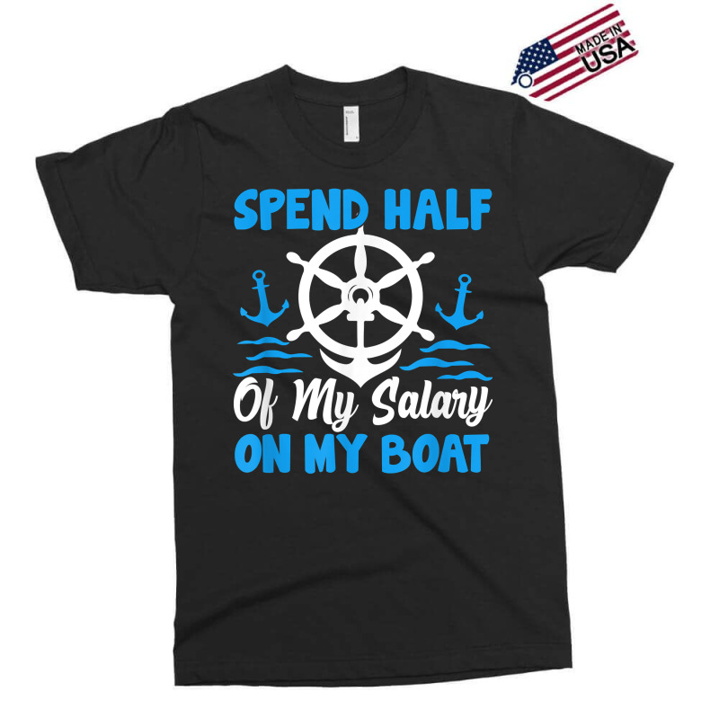 Anchor Design With Saying For Captain Pontoon Motor Boating T Shirt Exclusive T-shirt | Artistshot