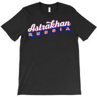 Astrakhan Russia T Shirt T-shirt | Artistshot