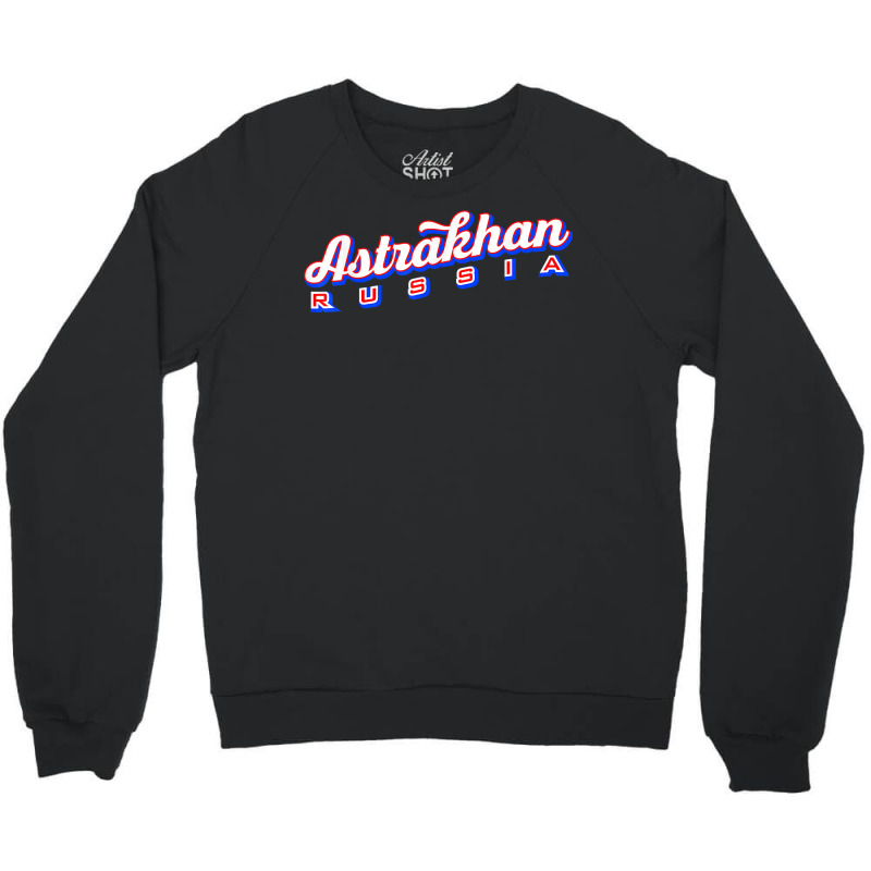 Astrakhan Russia T Shirt Crewneck Sweatshirt by cm-arts | Artistshot