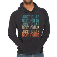 Hearing Impaired Deaf Awareness Vintage Just Deaf Not Rude Vintage Hoodie | Artistshot