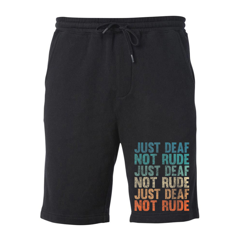 Hearing Impaired Deaf Awareness Vintage Just Deaf Not Rude Fleece Short by cm-arts | Artistshot