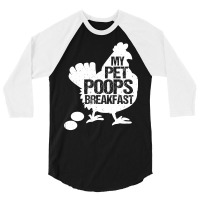 Chicken Cock Cute Toddler Chicken Butt My Pet Poops Breakfast Chicken 3/4 Sleeve Shirt | Artistshot