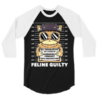 Funny Cat Feline Guilty Guilty Cat Trouble Fluff Mugshot 3/4 Sleeve Shirt | Artistshot