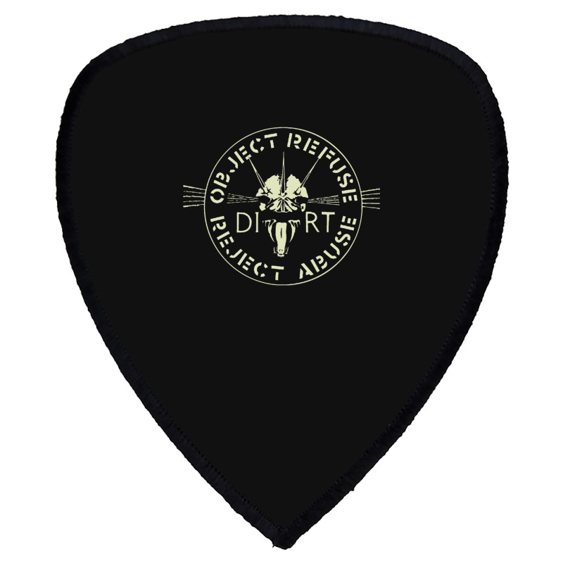 Dirt  Object, Refuse, Reject, Abuse Premium Shield S Patch | Artistshot