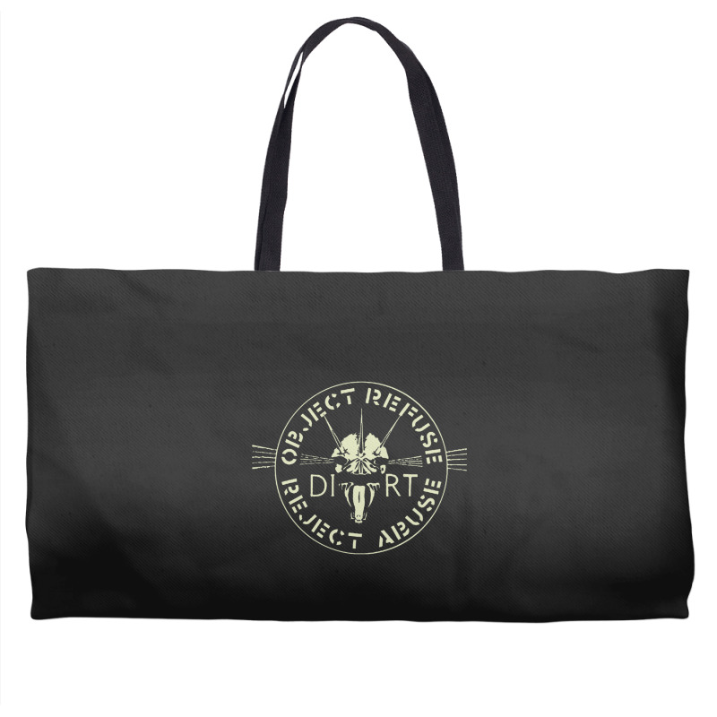 Dirt  Object, Refuse, Reject, Abuse Premium Weekender Totes | Artistshot