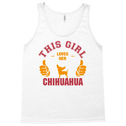 This Girl Loves Her Chihuahua Tank Top | Artistshot