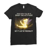 Peter Pan Tinker Bell Its Just My Personality Meme Ladies Fitted T-shirt | Artistshot