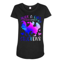 Chicken Cock Just A Girl Who Loves Chickens Chicken Themen Girls 116 H Maternity Scoop Neck T-shirt | Artistshot