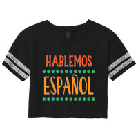 Hablemos Espanol Bilingual Spanish Teacher Scorecard Crop Tee | Artistshot