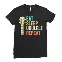 Eat Sleep Repeat T  Shirt Eat Sleep Ukulele Repeat Ukulele Headstock R Ladies Fitted T-shirt | Artistshot