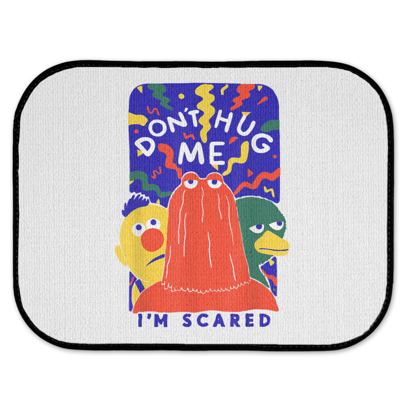 Don't Hug Me I'm Scareds Funny Saying Sarcasm T Shirt Rear Car Mat | Artistshot