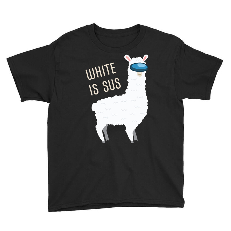 White Is Sus Llama Among Alpaca Us Youth Tee by degreesgunner | Artistshot