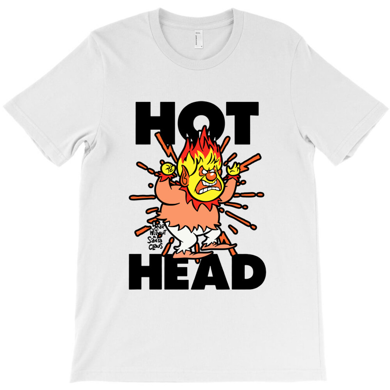 Heat Miser Hot Head The Year T-shirt | Artistshot