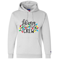 Christmas Lights Library Crew Family Christmas Holiday Xmas Premium T Champion Hoodie | Artistshot