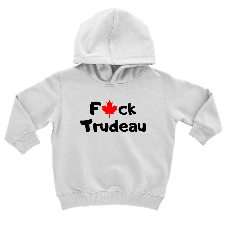 Fuk Y0u Trudeau Merch Toddler Hoodie | Artistshot