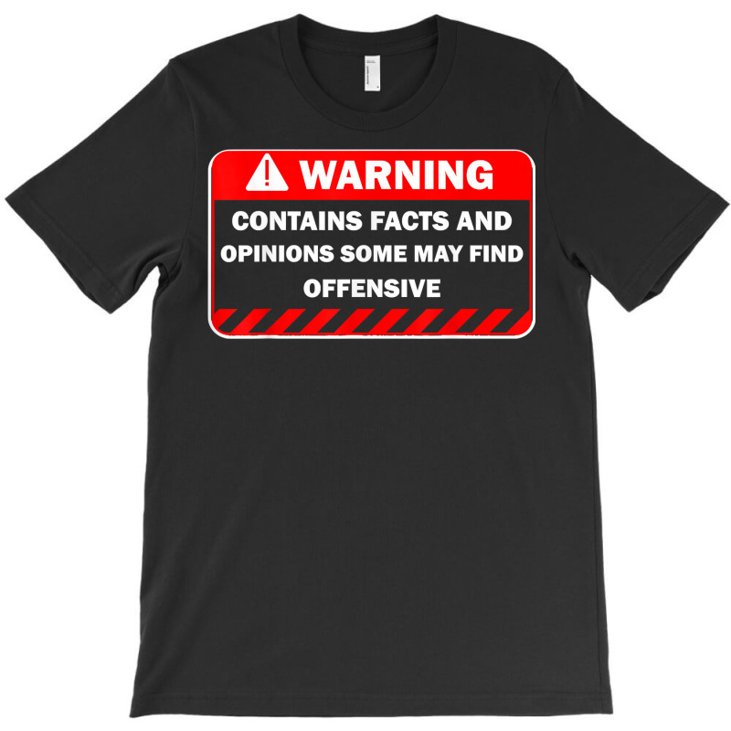 Warning Contains Facts May Find Offensive Humor T Shirt T-shirt | Artistshot