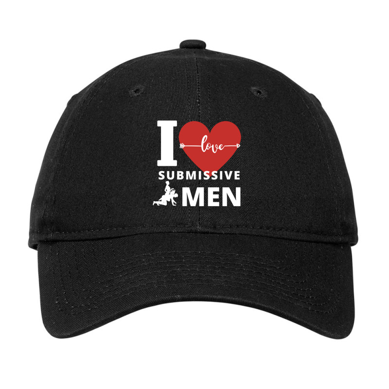 I Love Submissive Men Adjustable Cap by cm-arts | Artistshot