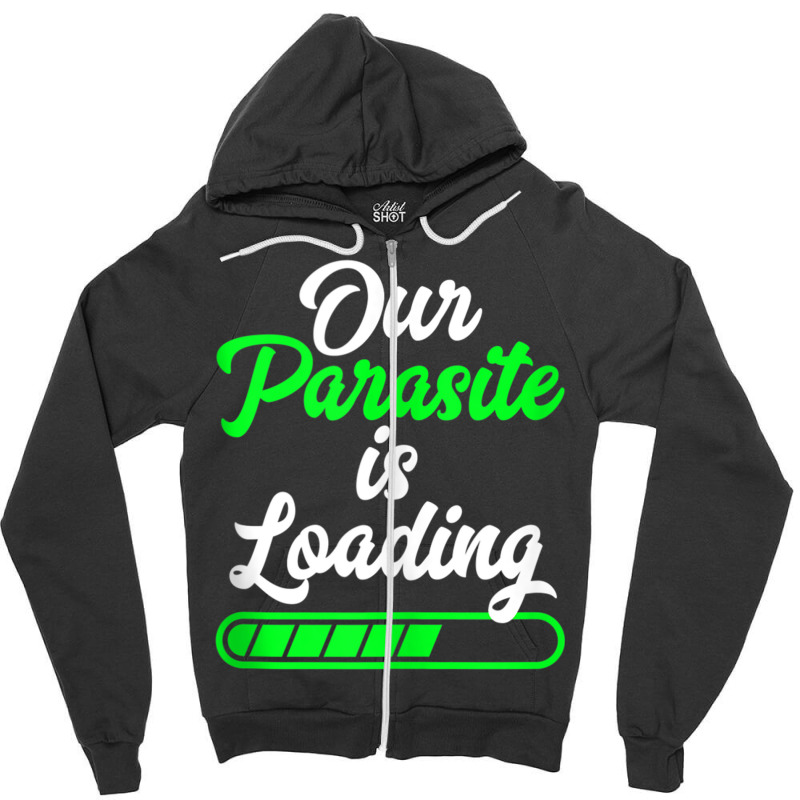 Funny Pregnancy Announcement Our Parasite Is Loading Tank Top Zipper Hoodie by cm-arts | Artistshot