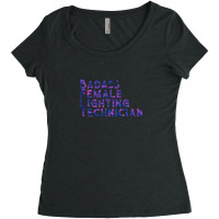 Badass Female Lighting Technician .png Women's Triblend Scoop T-shirt | Artistshot