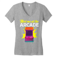 Womens Meet Me At The Arcade Gaming Video Game Player Gamer V Neck T S Women's V-neck T-shirt | Artistshot