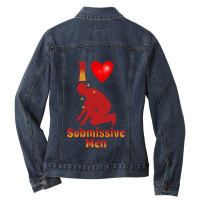 I Love Submissive Men Ladies Denim Jacket | Artistshot