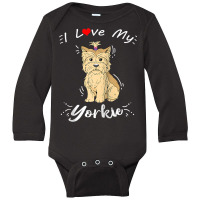 Yorkshire Terrier Gift I Love My Yorkie Raglan Baseball Tee Long Sleeve Baby Bodysuit | Artistshot