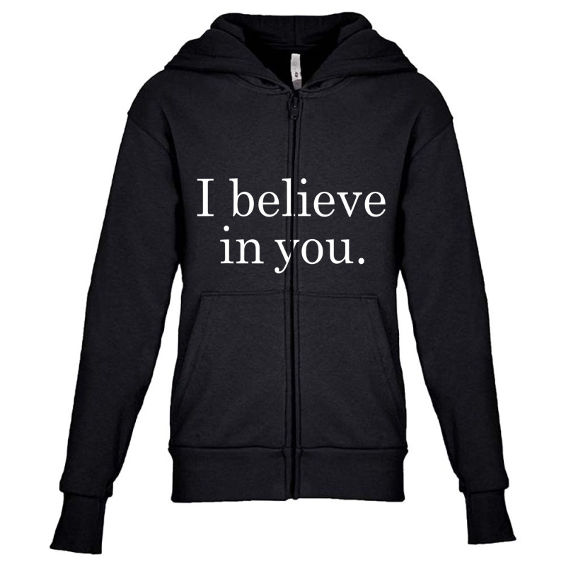 I Believe In You Motivational Positive Teacher Testing Youth Zipper Hoodie by cm-arts | Artistshot