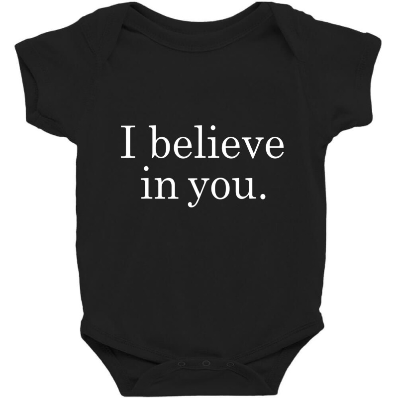 I Believe In You Motivational Positive Teacher Testing Baby Bodysuit by cm-arts | Artistshot