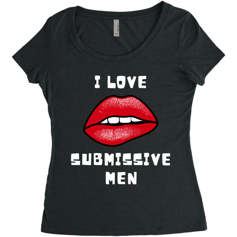 I Love Submissive Men Women's Triblend Scoop T-shirt by cm-arts | Artistshot