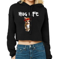 Hug Life Awesome Cool Cute Cat Kitten Cropped Hoodie | Artistshot