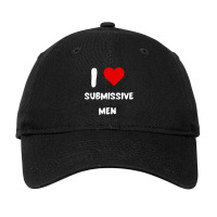 I Love Submissive Men  (6) Adjustable Cap | Artistshot