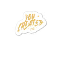 Jersey Shore You Cheated Sticker | Artistshot