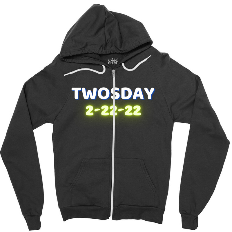 Happy Twosday, Celebrate 2s Day Zipper Hoodie | Artistshot