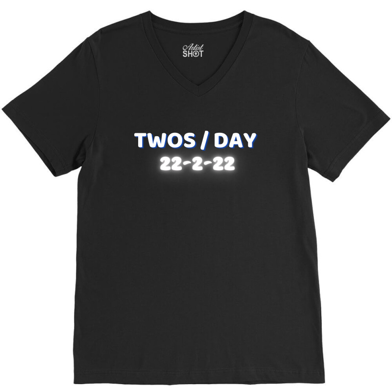 Happy Twosday, Celebrate 2s Day V-neck Tee | Artistshot