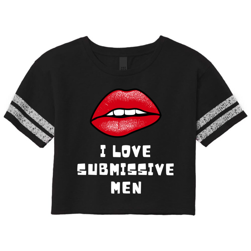 I Love Submissive Men 2 Scorecard Crop Tee by cm-arts | Artistshot