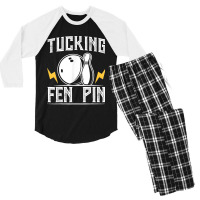 Funny Tucking Fen Pin Bowling Team Bowler Sports Player Men's 3/4 Sleeve Pajama Set | Artistshot