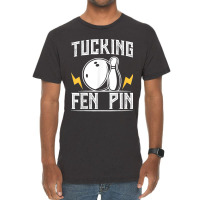 Funny Tucking Fen Pin Bowling Team Bowler Sports Player Vintage T-shirt | Artistshot