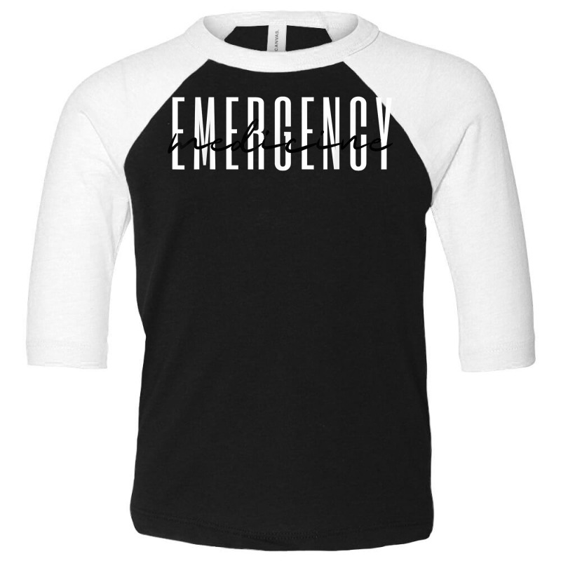 Emergency Medicine Department Emergency Room Healthcare T Shirt Toddler 3/4 Sleeve Tee | Artistshot