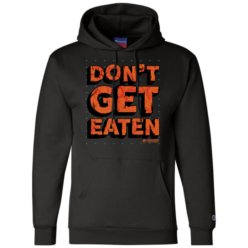 Camp Cretaceous Dont Get Eaten Champion Hoodie | Artistshot