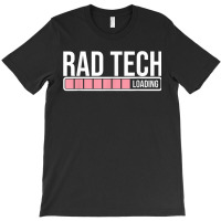 Rad Tech Loading Radiology Student  Future Radiologist T-shirt | Artistshot