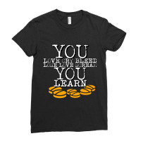 You Learn Ladies Fitted T-shirt | Artistshot